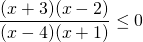 \dfrac{(x+3)(x-2)}{(x-4)(x+1)} \leq 0